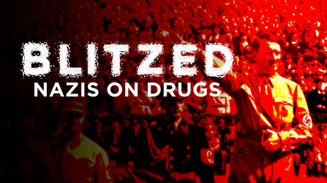 Blitzed: Nazis on Drugs