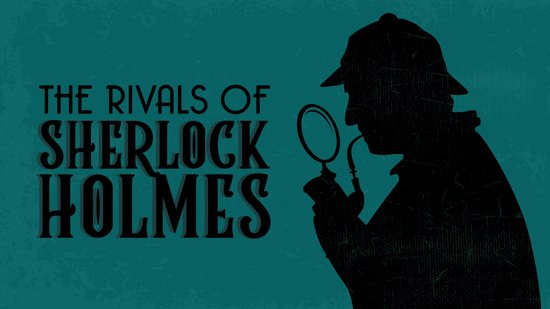 The Rivals of Sherlock Holmes