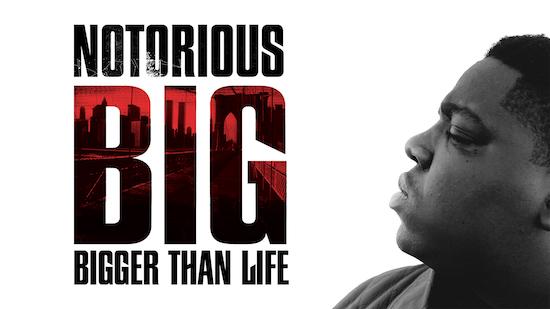 Notorious B.I.G.: Bigger Than Life