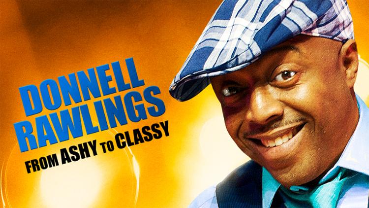 Donnell Rawlings: From Ashy to Classy image